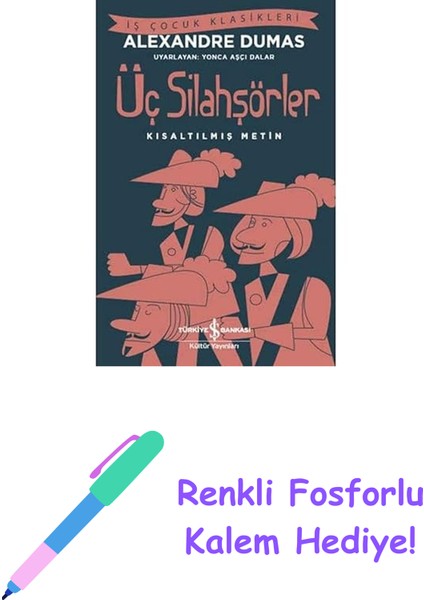 Üç Silahşörler (Kısaltılmış Metin) + Renkli Fosforlu Kalem
