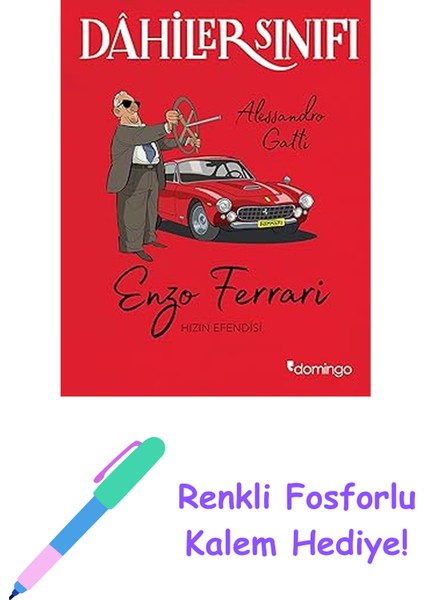 Dahiler Sınıfı - Enzo Ferrari Hızın Efendisi + Renkli Fosforlu Kalem
