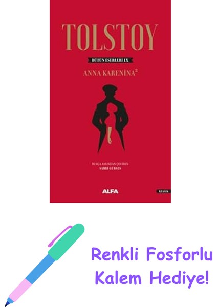 Tolstoy Bütün Eserleri 9 (Ciltli): Anna Karenina - 2 + Renkli Fosforlu Kalem