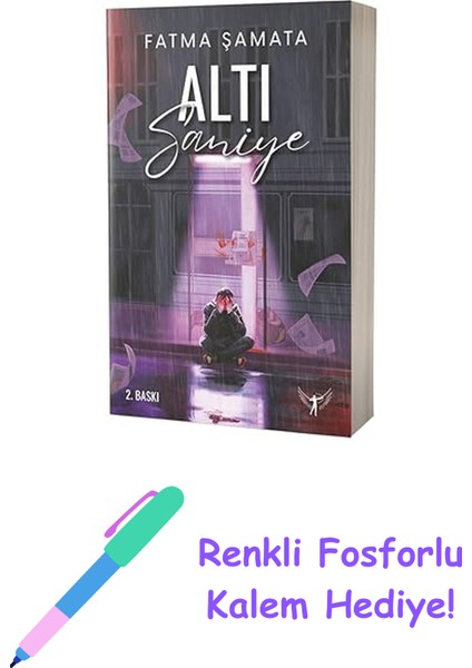 Altı Saniye + Renkli Fosforlu Kalem