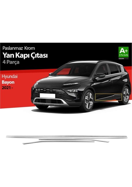 Hyundai Bayon Uyumlu Yan Kapı Çıtası 4 Parça 2021 ve Üzeri Paslanmaz Krom fiyatları
