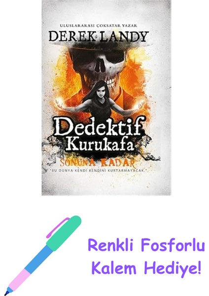 Dedektif Kurukafa 15 - Sonuna Kadar (Ciltli) + Renkli Fosforlu Kalem