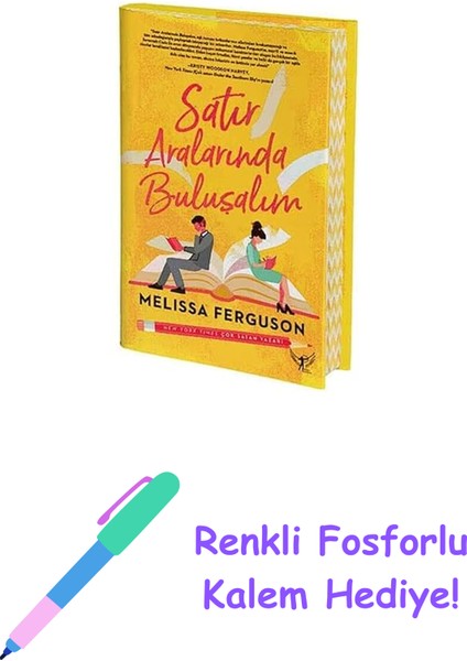 Satır Aralarında Buluşalım + Renkli Fosforlu Kalem