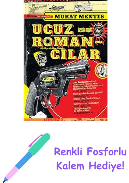 Ucuz Romancılar + Renkli Fosforlu Kalem