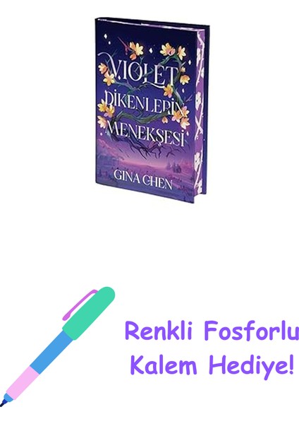 Violet Dikenlerin Menekşesi (Ciltli) + Renkli Fosforlu Kalem