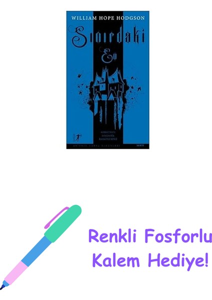 Sınırdaki Ev: Korkutucu, Fantastik, Rahatsız Edici + Renkli Fosforlu Kalem