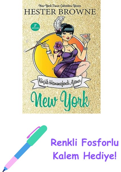 New York: Küçük Hanımefendi Ajansı + Renkli Fosforlu Kalem