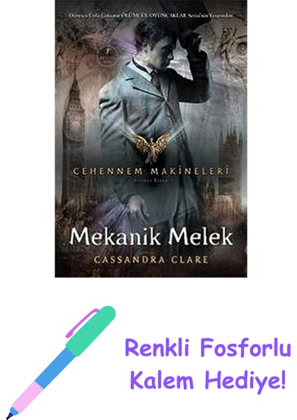 Mekanik Melek (Ciltli): Cehennem Makineleri 1. Kitap + Renkli Fosforlu Kalem