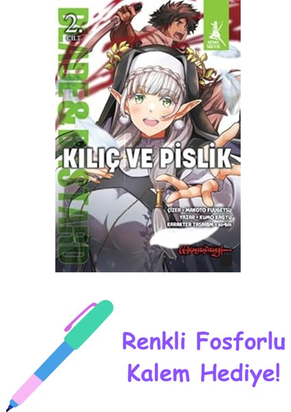 Kılıç ve Pislik - 2. Cilt + Renkli Fosforlu Kalem