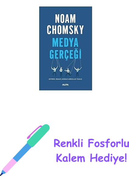 Medya Gerçeği + Renkli Fosforlu Kalem