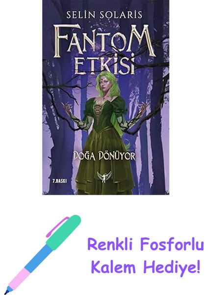 Fantom Etkisi - Doğa Dönüyor + Renkli Fosforlu Kalem
