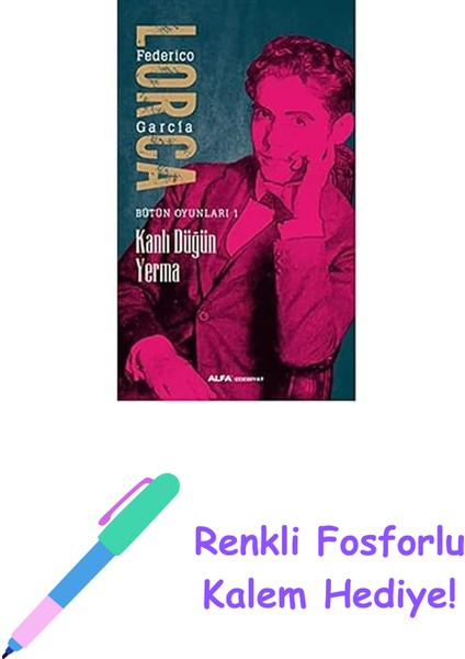 Kanlı Düğün Yerma: Bütün Oyunlar 1 + Renkli Fosforlu Kalem