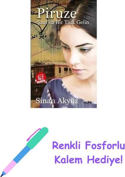 Piruze (Midi Boy): Şam’da Bir Türk Gelin + Renkli Fosforlu Kalem