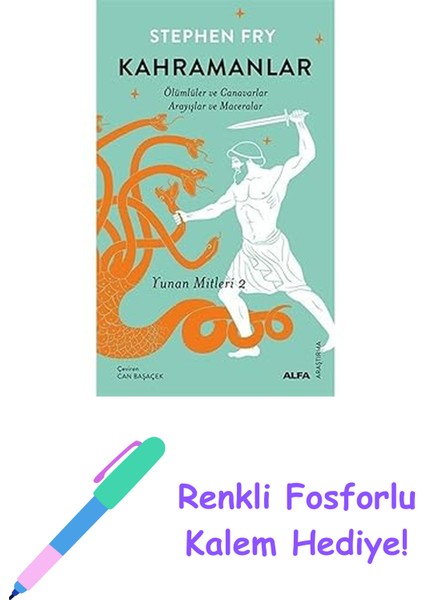Kahramanlar: Ölümlüler ve Canavarlar Arayışlar ve Maceralar - Yunan Mitleri 2 + Renkli Fosforlu Kalem
