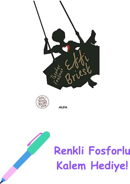 Effi Briest + Renkli Fosforlu Kalem