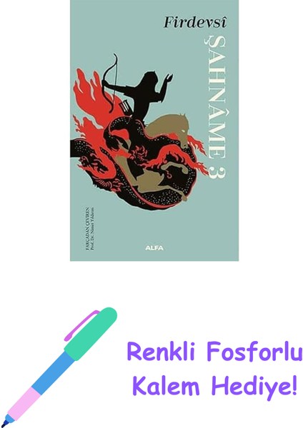 Şahname 3 + Renkli Fosforlu Kalem