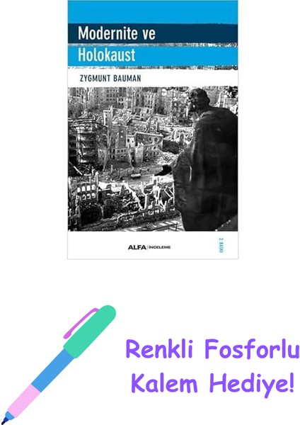 Modernite ve Holokaust + Renkli Fosforlu Kalem