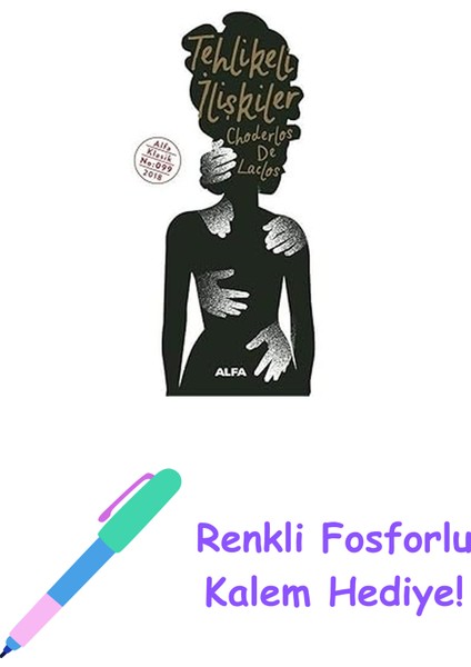 Tehlikeli Ilişkiler + Renkli Fosforlu Kalem