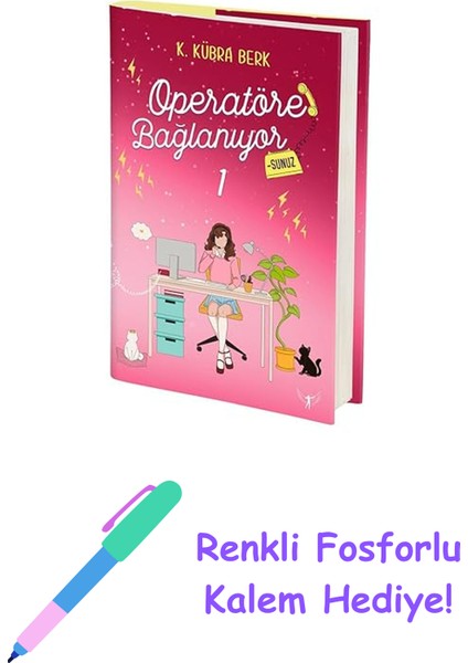 Operatöre Bağlanıyorsunuz 1 (Ciltli) + Renkli Fosforlu Kalem