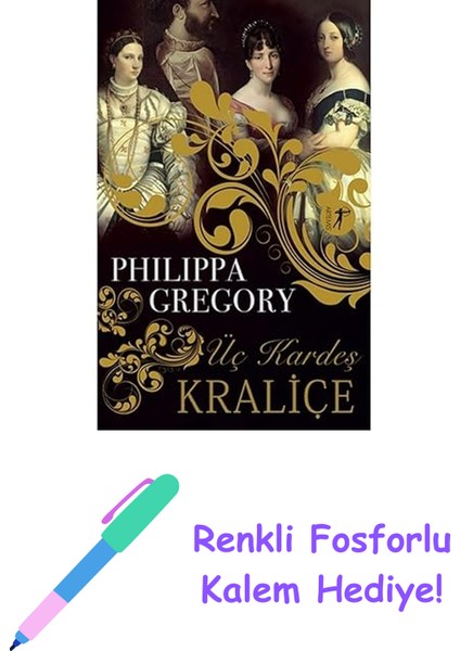 Üç Kardeş Kraliçe + Renkli Fosforlu Kalem