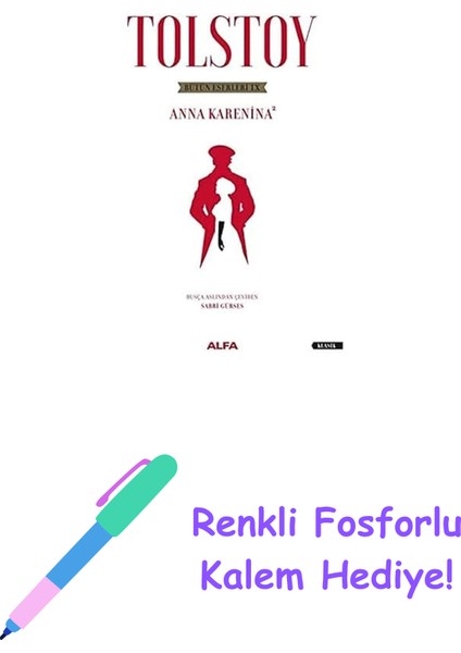 Tolstoy Bütün Eserleri 9: Anna Karenina - 2 + Renkli Fosforlu Kalem