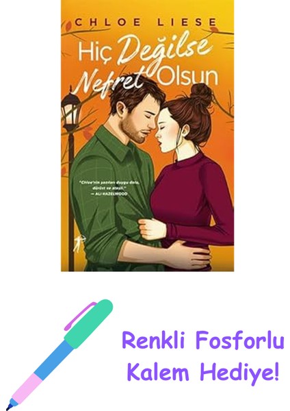 Hiç Değilse Nefret Olsun + Renkli Fosforlu Kalem