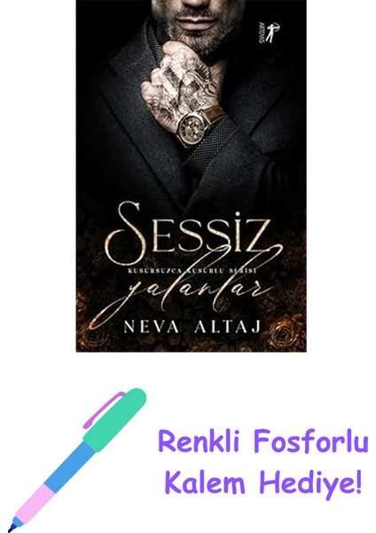 Sessiz Yalanlar: Kusursuzca Kusurlu Serisi + Renkli Fosforlu Kalem