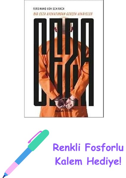 Ceza: Bir Ceza Avukatından Gerçek Hikayeler + Renkli Fosforlu Kalem