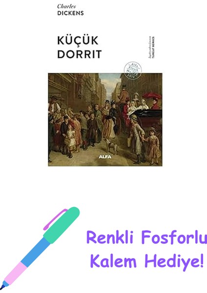 Küçük Dorrit (Ciltli) + Renkli Fosforlu Kalem