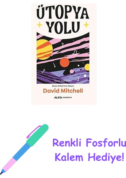 Ütopya Yolu + Renkli Fosforlu Kalem