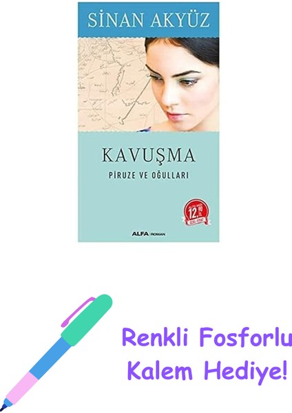 Kavuşma (Midi Boy): Piruze ve Oğulları + Renkli Fosforlu Kalem