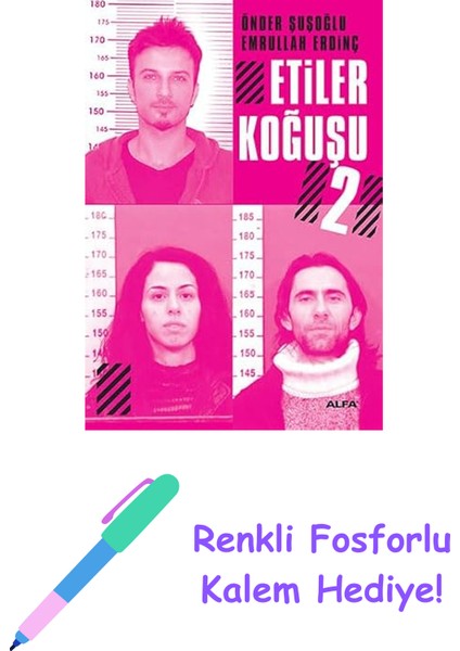 Etiler Koğuşu 2 + Renkli Fosforlu Kalem