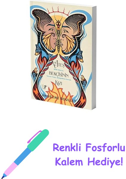 Ateş Bekçisinin Kızı + Renkli Fosforlu Kalem