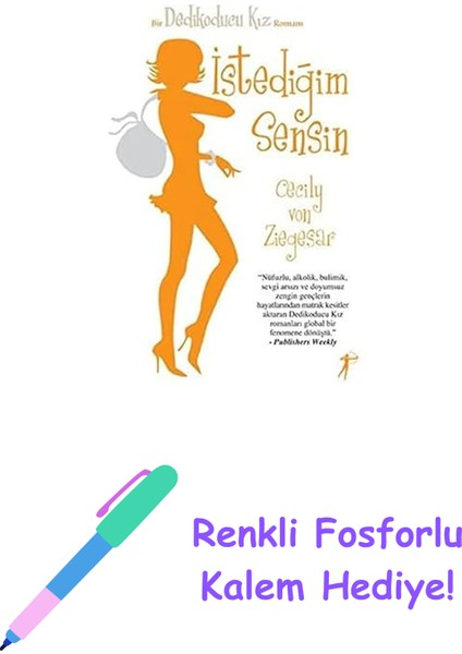 Dedikoducu Kız 6 - Istediğim Sensin + Renkli Fosforlu Kalem