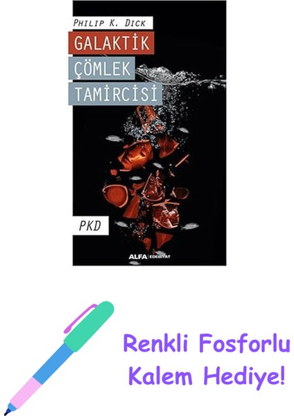 Galaktik Çömlek Tamircisi: Pkd + Renkli Fosforlu Kalem