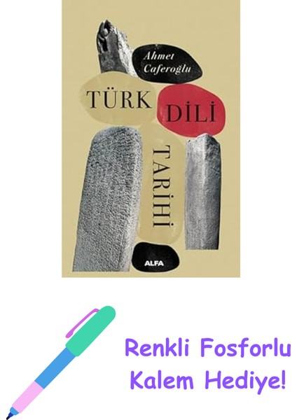 Türk Dili Tarihi + Renkli Fosforlu Kalem
