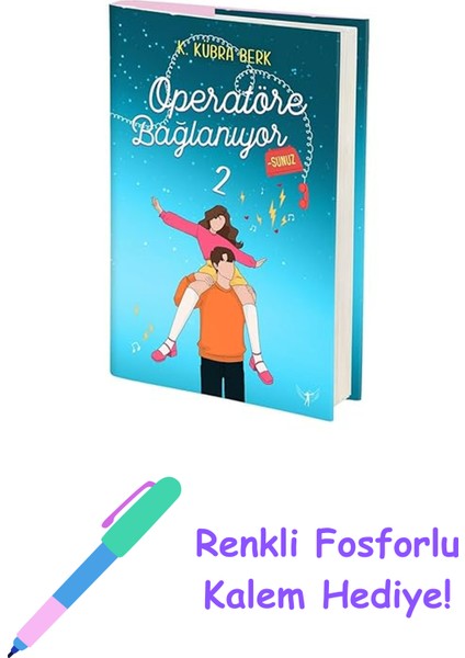 Operatöre Bağlanıyorsunuz 2 (Ciltli) + Renkli Fosforlu Kalem