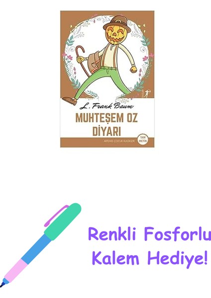 Muhteşem Oz Diyarı + Renkli Fosforlu Kalem
