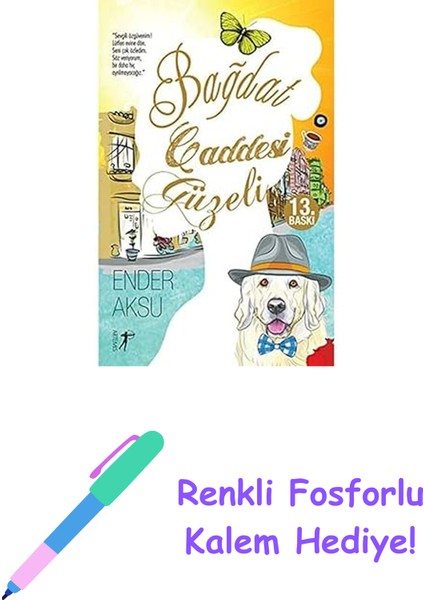 Bağdat Caddesi Güzeli: "sevgili Özgüvenim! Lütfen Evine Dön. Seni Çok Özledim. Söz Veriyorum, Bir Daha Hiç Ayrılmayacağız." + Renkli Fosforlu Kalem