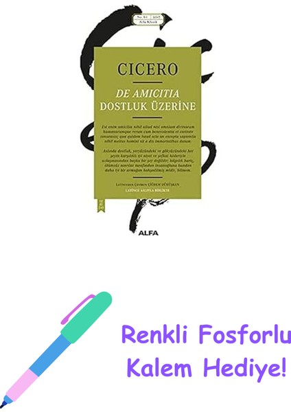 Dostluk Üzerine: Alfa Klasik + Renkli Fosforlu Kalem