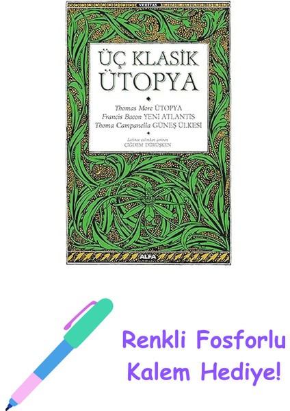 Üç Klasik Ütopya + Renkli Fosforlu Kalem