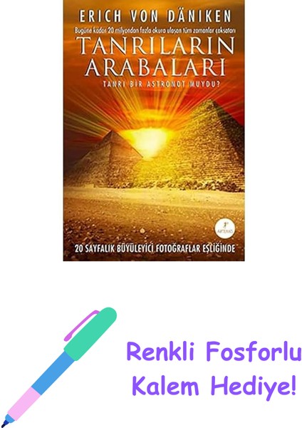 Tanrıların Arabaları: Tanrı Bir Astronot Muydu? + Renkli Fosforlu Kalem