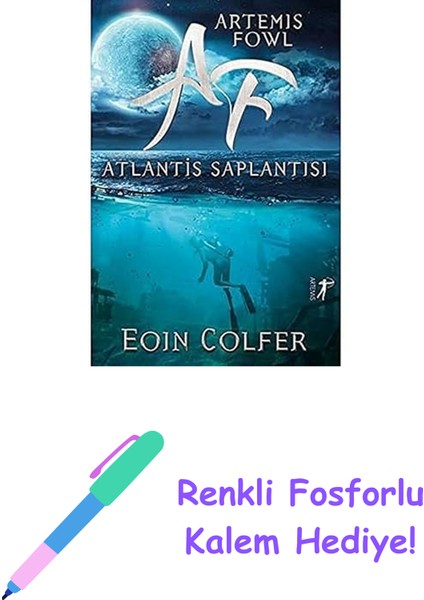 Artemis Fowl - Atlantis Saplantısı + Renkli Fosforlu Kalem