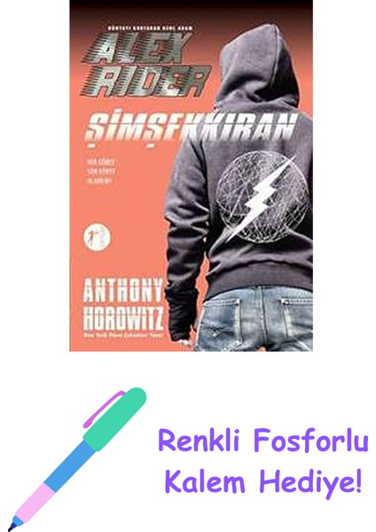 Şimşekkıran: Alex Rider Her Görev Son Görev Olabilir! + Renkli Fosforlu Kalem
