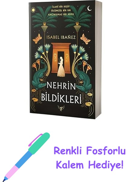 Nehrin Bildikleri + Renkli Fosforlu Kalem