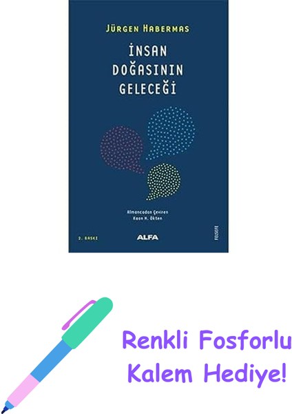 Insan Doğasının Geleceği: Liberal Öjeniğe Doğru Mu? + Renkli Fosforlu Kalem