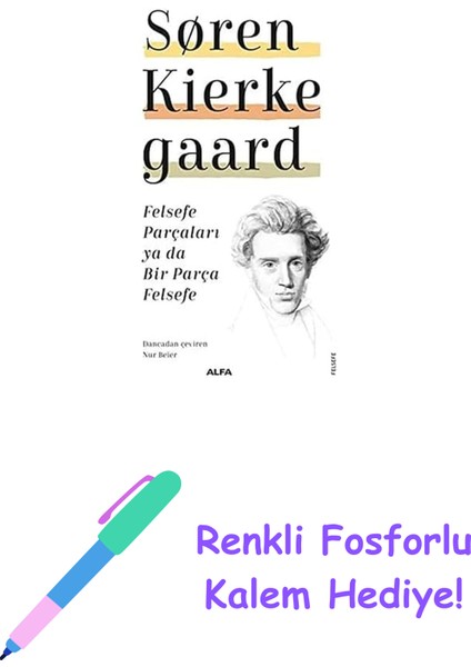 Felsefe Parçaları Ya Da Bir Parça Felsefe + Renkli Fosforlu Kalem