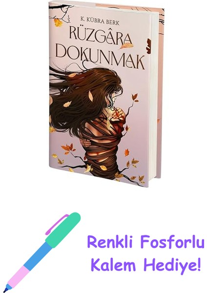 Rüzgara Dokunmak (Ciltli) + Renkli Fosforlu Kalem