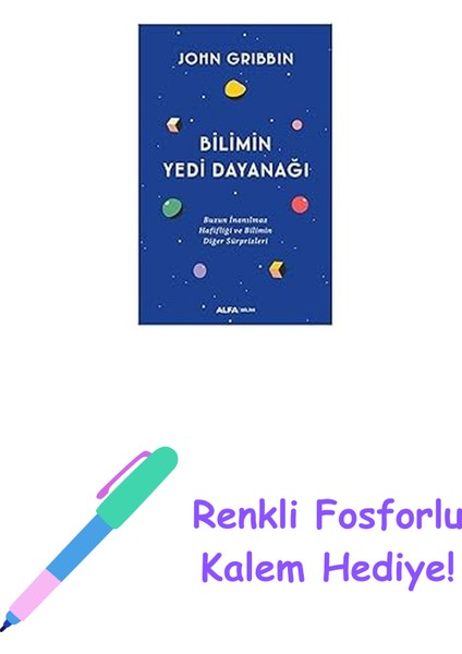 Bilimin Yedi Dayanağı: Buzun Inanılmaz Hafifliği ve Bilimin Diğer Sürprizleri + Renkli Fosforlu Kalem