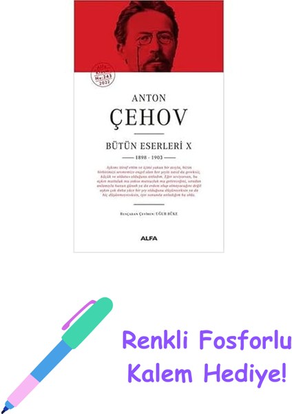 Anton Çehov Bütün Eserleri 10 (Ciltli): 1898 - 1903 + Renkli Fosforlu Kalem